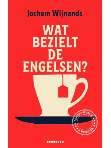 Wat bezielt de Engelsen?