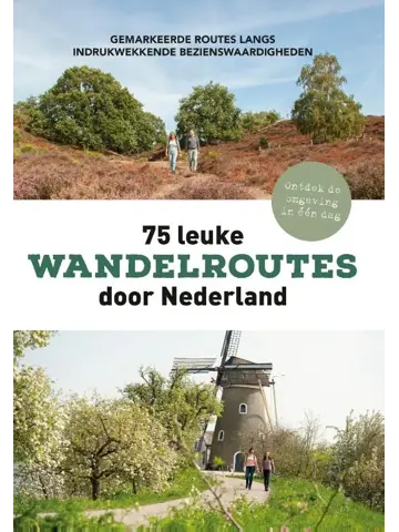 75 leuke wandelroutes door Nederland