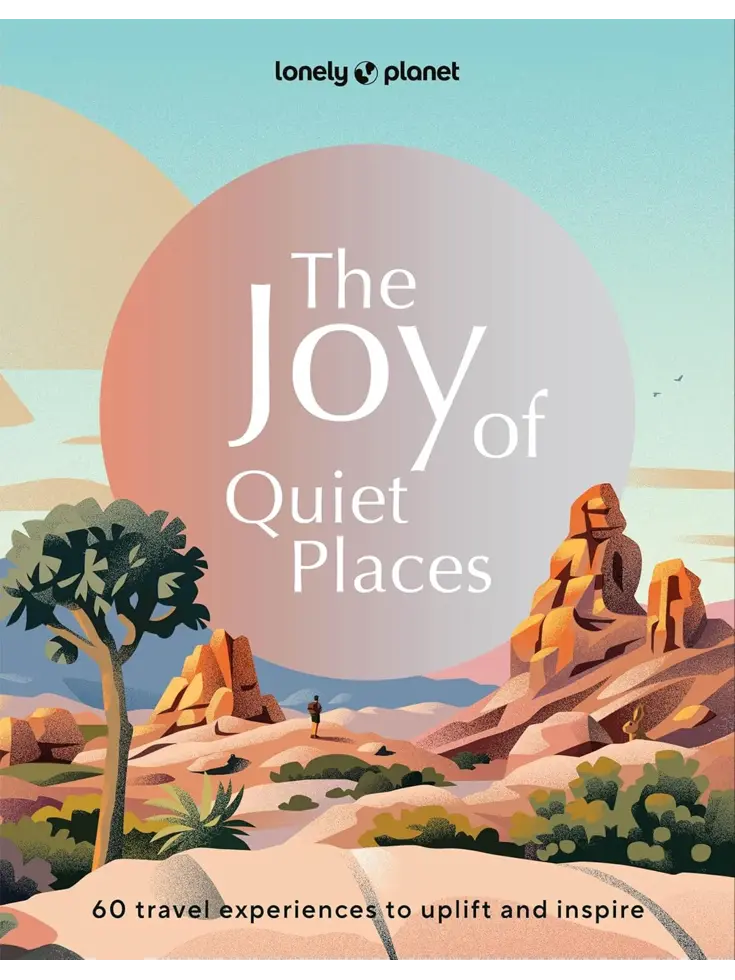 The Joy of Quiet Places