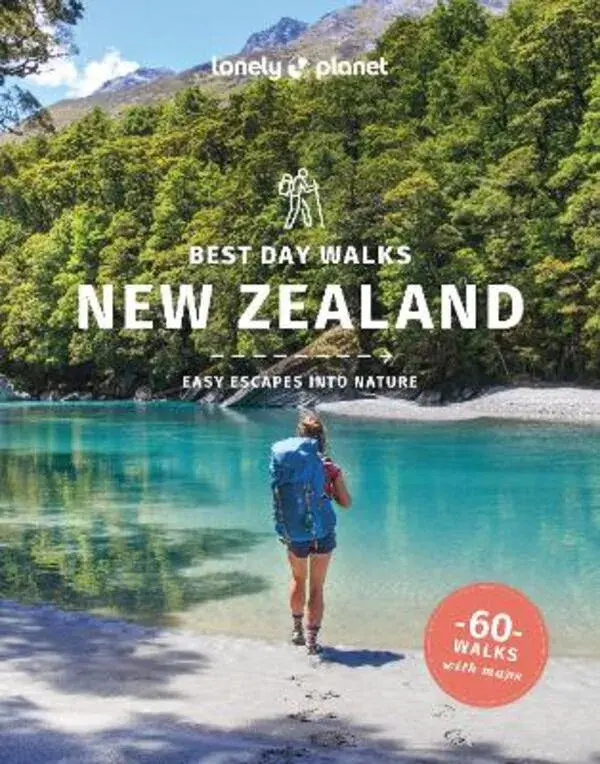 Lonely Planet Best Day Walks New Zealand 2