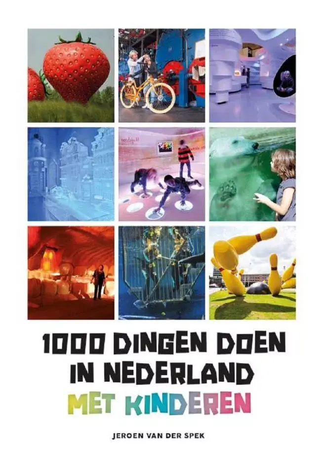 1000 Dingen doen in Nederland met kinderen