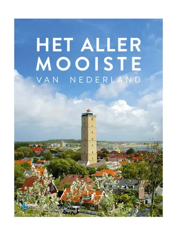 Het allermooiste van Nederland
