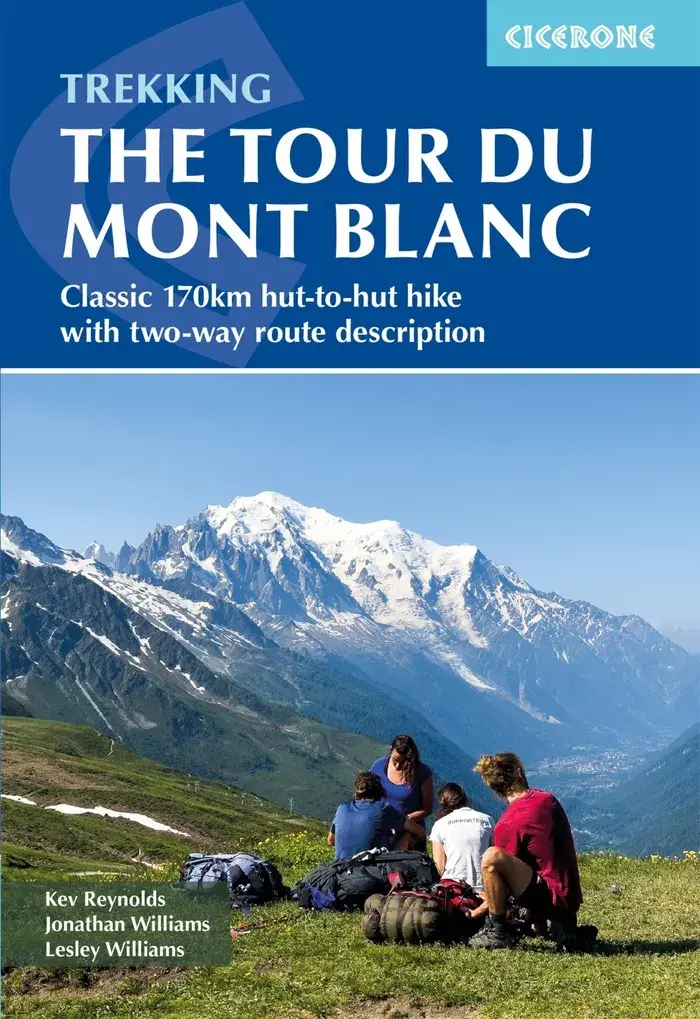 Cicerone Trekking the Tour of Mont Blanc