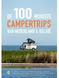 De 100 mooiste campertrips van Nederland & België