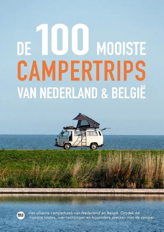 De 100 mooiste campertrips van Nederland & België