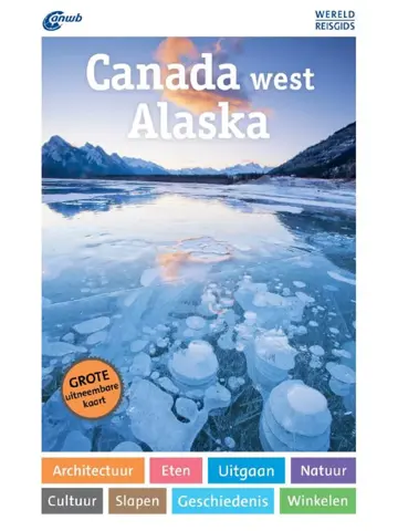 ANWB Wereldreisgids Canada west & Alaska