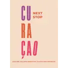 Next Stop Curacao - travel guide