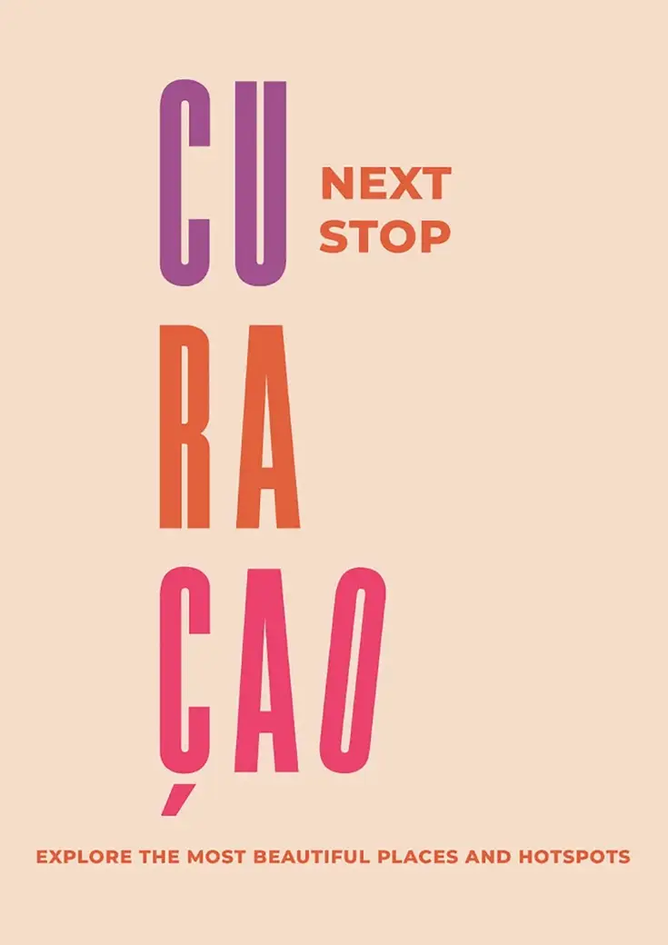 Next Stop Curacao - travel guide