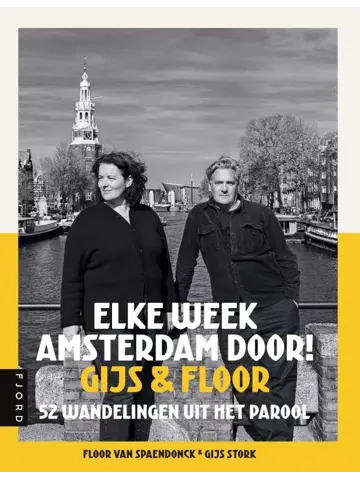 Elke week Amsterdam door! Gijs & Floor