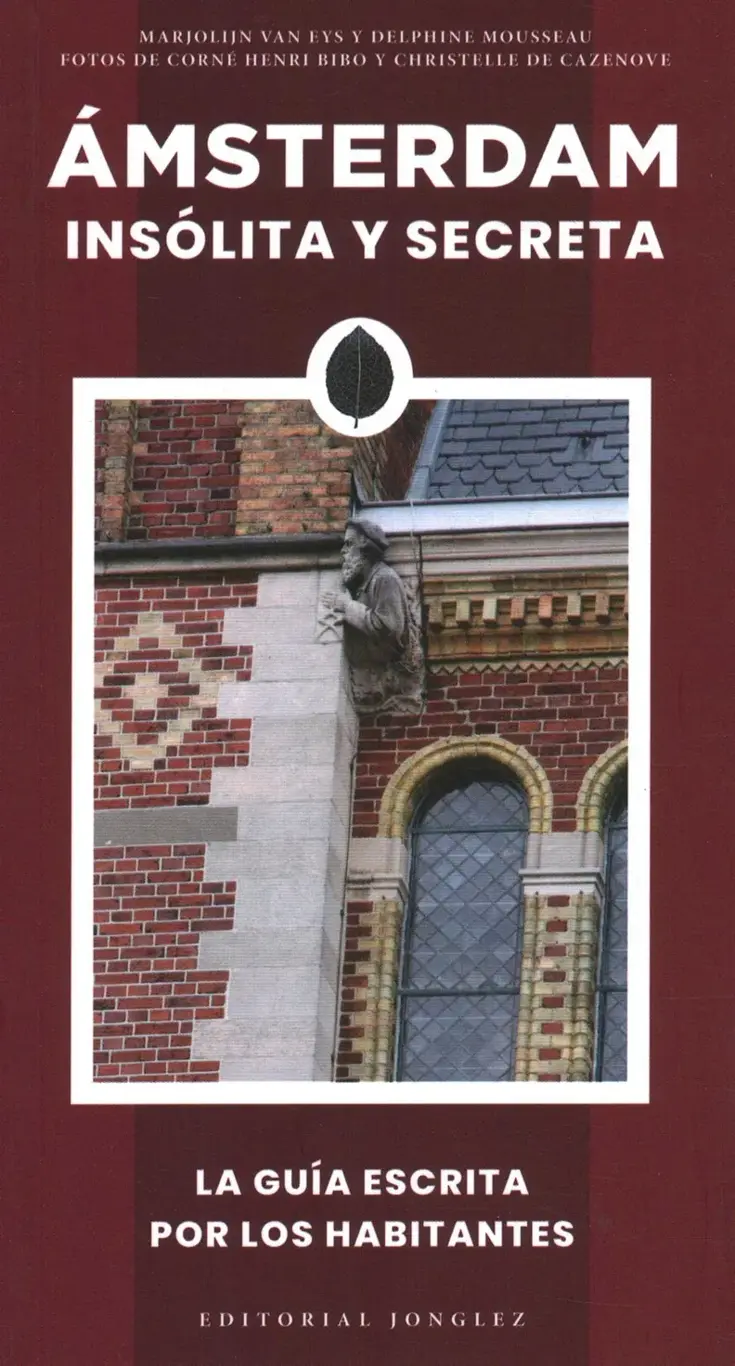 Amsterdam Jonglez insólita y secreta