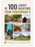 De 100 leukste dagjes weg voor pensionado's