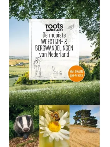 De mooiste woestijn- & bergwandelingen van Nederland