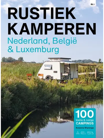 Rustiek Kamperen Nederland, België en Luxemburg 