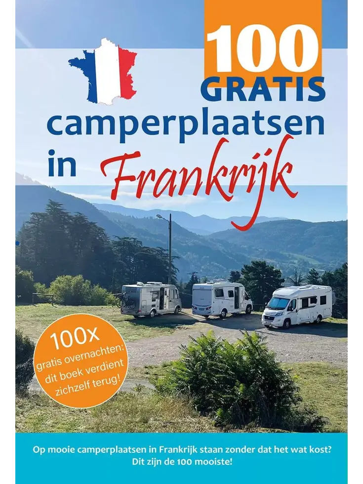 100 Gratis camperplaatsen in Frankrijk