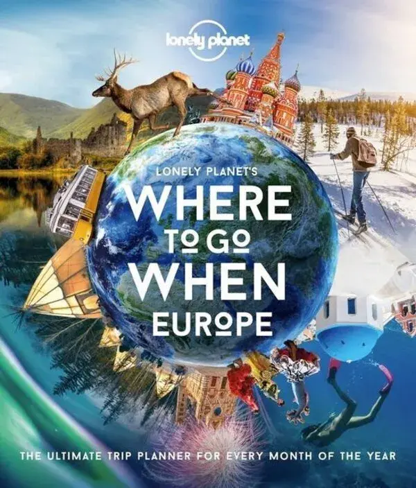 Lonely Planet Where to Go When Europe