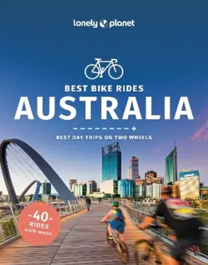 Lonely Planet's Best Bike Rides Australia 1