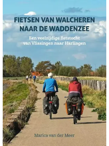 Fietsen van Walcheren naar de Wadden