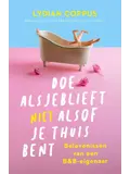 Doe alsjeblieft (niet) alsof je thuis bent