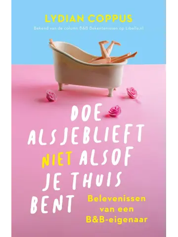 Doe alsjeblieft (niet) alsof je thuis bent