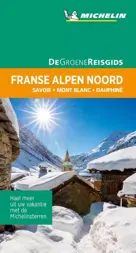 Michelin Groene reisgids  Franse Alpen noord