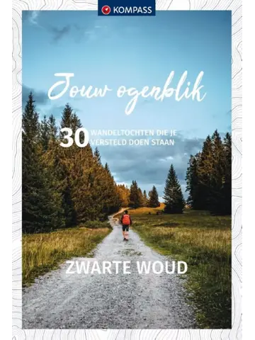 Jouw ogenblik wandelgids Zwarte Woud