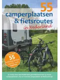 55 Camperplaatsen & fietsroutes in Nederland