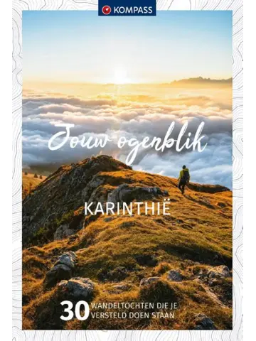 Jouw ogenblik wandelgids Karinthië