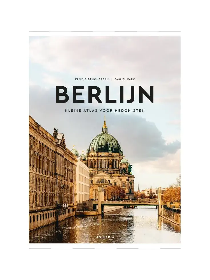 Berlijn - Kleine atlas voor hedonisten
