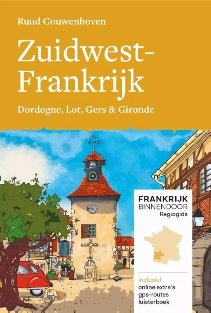 Frankrijk binnendoor 1 Zuidwest Frankrijk