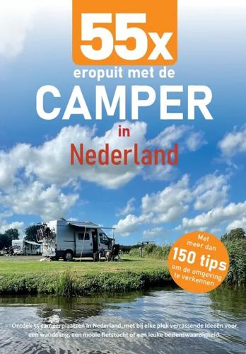 55x eropuit met de camper in Nederland