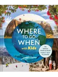 Where To Go When With Kids