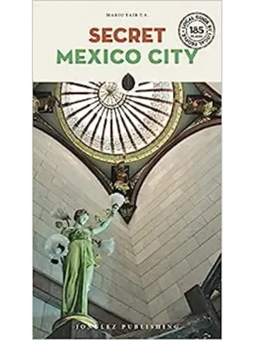 Reisgids Secret Mexico City