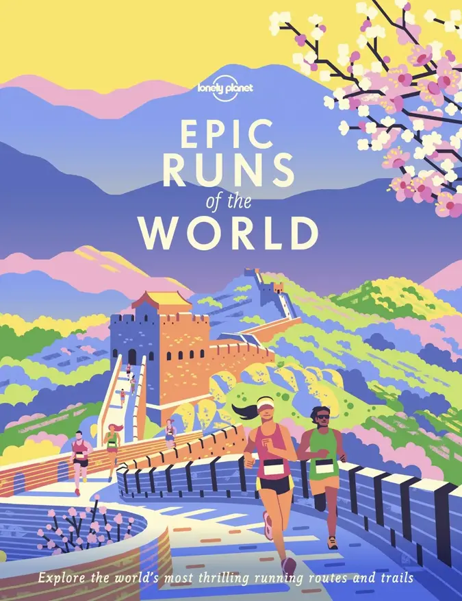 Lonely Planet Epic Runs of the World (HB)