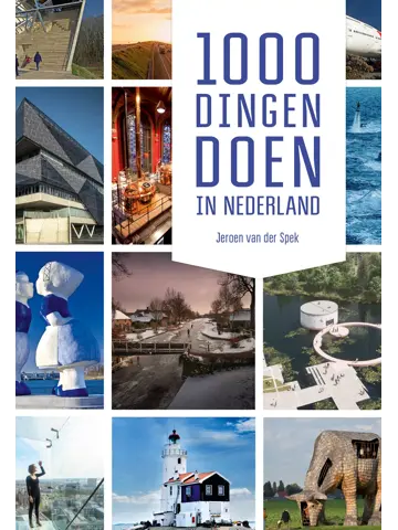 1000 dingen doen in Nederland