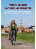 Fietsen rond de voormalige Zuiderzee