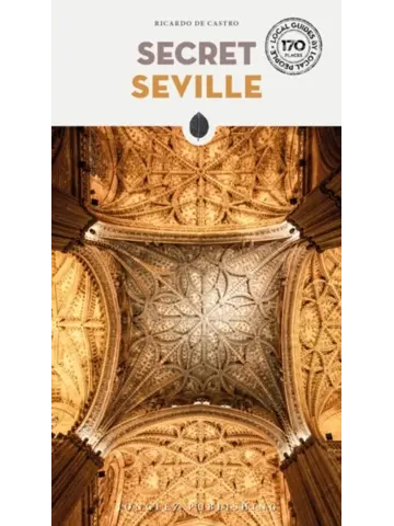 Reisgids Secret Seville