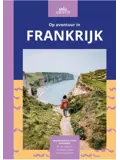 Op avontuur in Frankrijk
