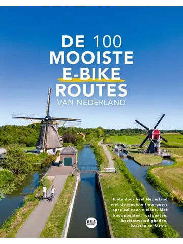 De 100 mooiste e-bike routes van Nederland