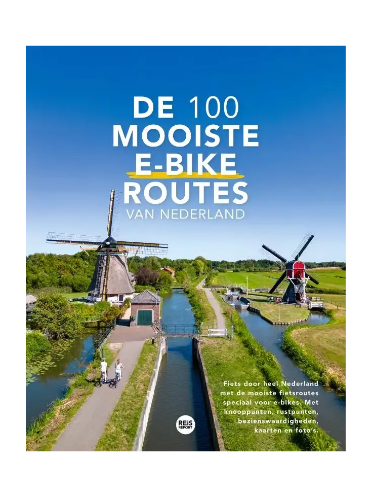 De 100 mooiste e-bike routes van Nederland