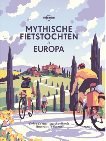 Lonely Planet Mythische fietstochten in Europa