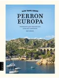 Slow Travel Europe Perron Europa