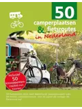 50 Camperplaatsen en fietsroutes in Nederland