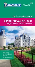 Michelin Groene Reisgids Kastelen van de Loire