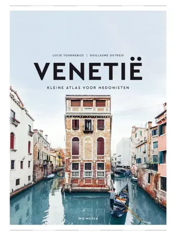 Venetië - Kleine atlas voor hedonisten