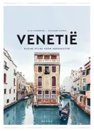 Venetië - Kleine atlas voor hedonisten