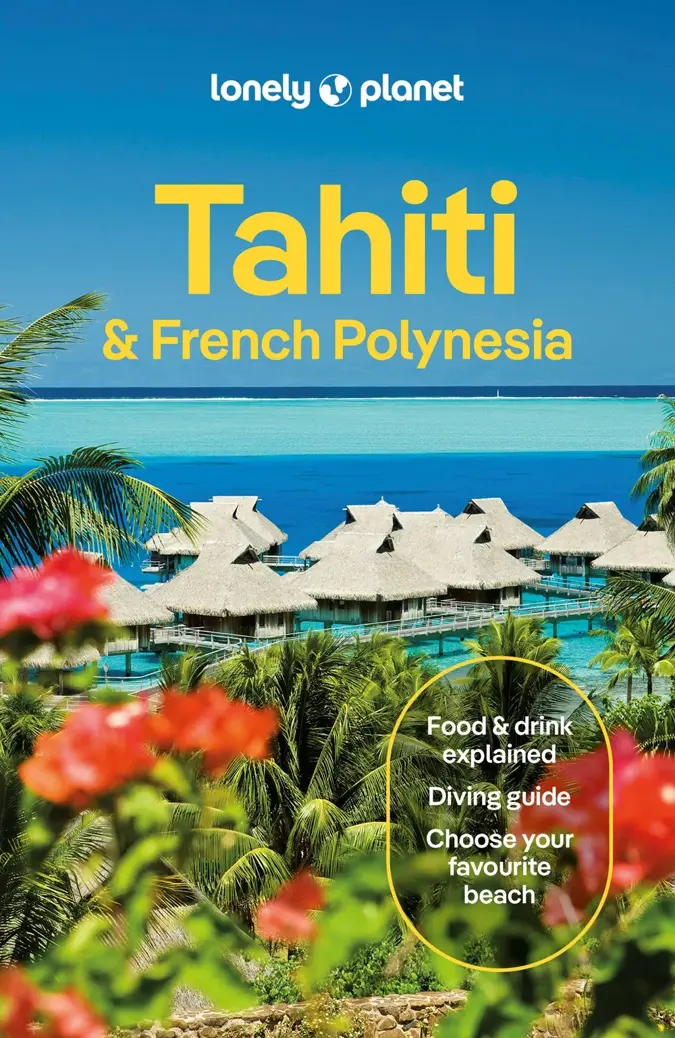 Lonely Planet Tahiti and French Polynesia 12