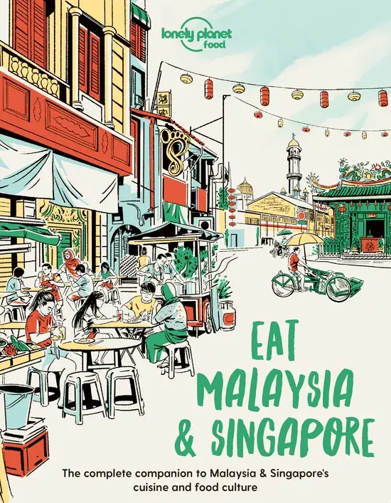 Lonely Planet Eat Malaysia and Singapore