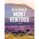 Genieten en fietsen op en rond de Mont Ventoux