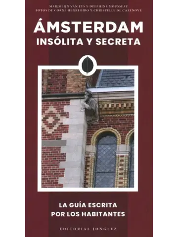 Amsterdam Jonglez insólita y secreta