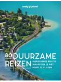 Lonely Planet reisgids 80 duurzame reizen